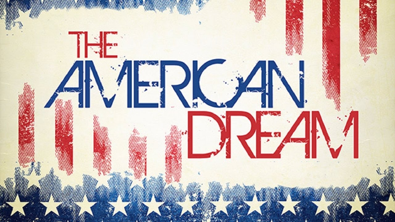 What Is The New American Dream at Mary Perez blog